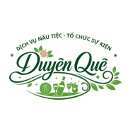 DỊCH VỤ NẤU TIỆC - TỔ CHỨC SỰ KIỆN DUYÊN QUÊ